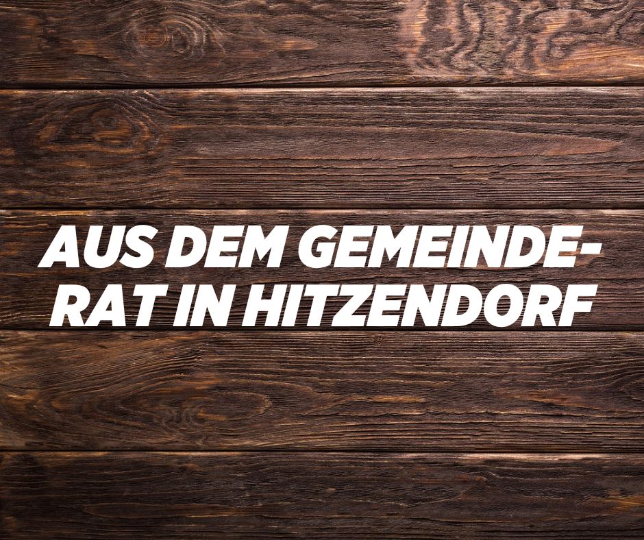 Aus dem Gemeinderat in Hitzendorf